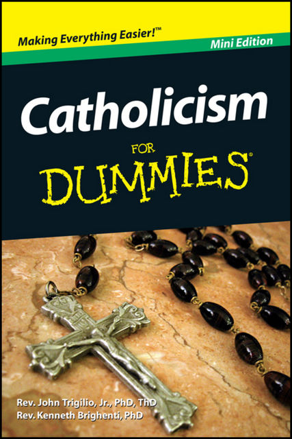 Catholicism For Dummies, Mini Edition, J.R., Rev.John Trigilio, Rev.Kenneth Brighenti