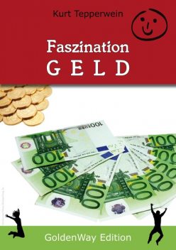 Faszination Geld, Kurt Tepperwein