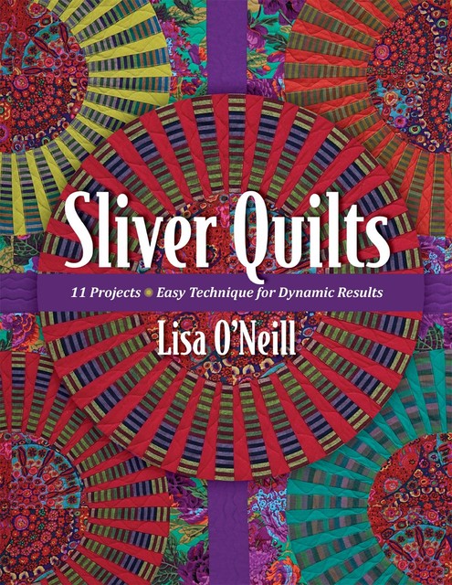 Sliver Quilts, Lisa O'Neill