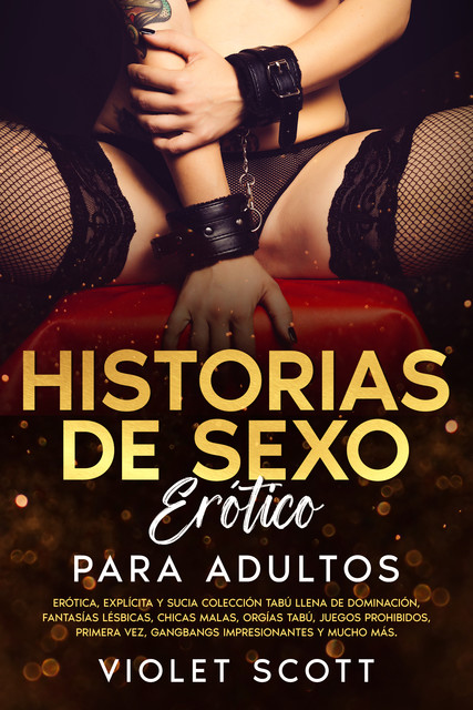 Historias de sexo erótico para adultos, Violet Scott