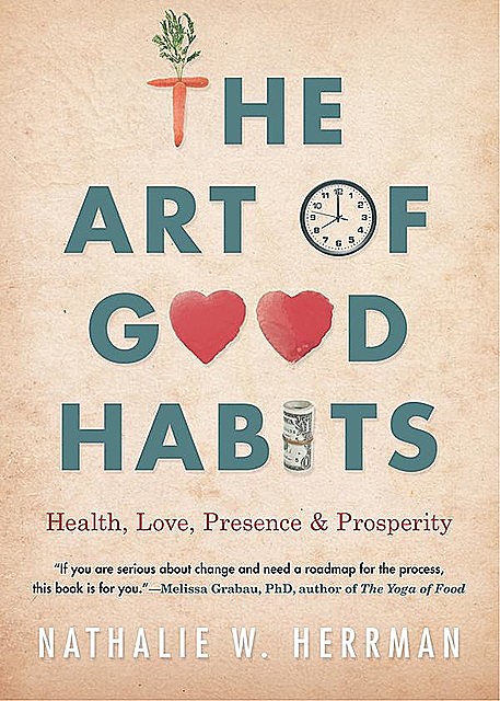 The Art of Good Habits, Nathalie W Herrman