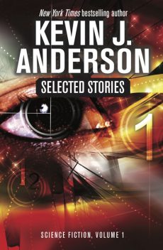 Selected Stories, Kevin J.Anderson