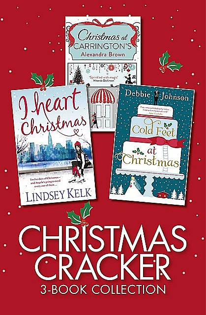 Christmas Cracker 3-Book Collection, Lindsey Kelk, Debbie Johnson, Alexandra Brown