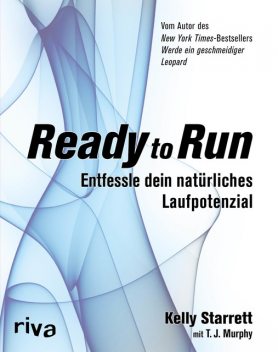 Ready to Run, Kelly Starrett, T.J. Murphy