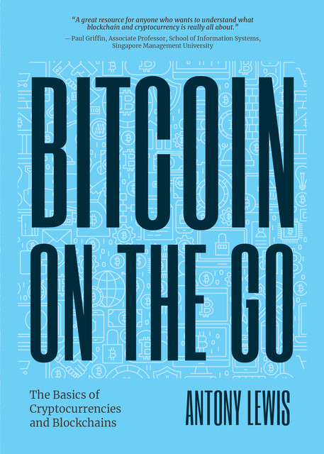 Bitcoin on the Go, Antony Lewis