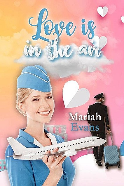 Love is in the air, Mariah Evans