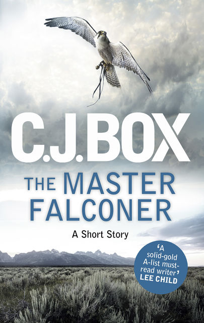 The Master Falconer, C. J. Box