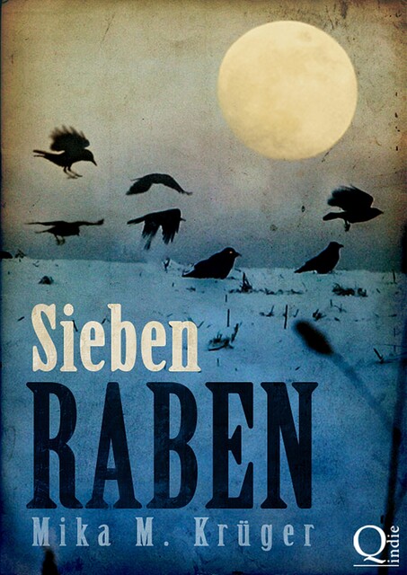 Sieben Raben, Mika M. Krüger