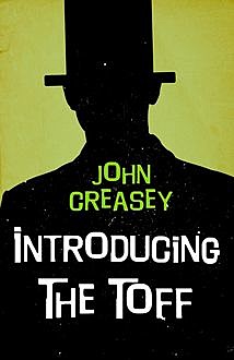 Introducing The Toff, John Creasey