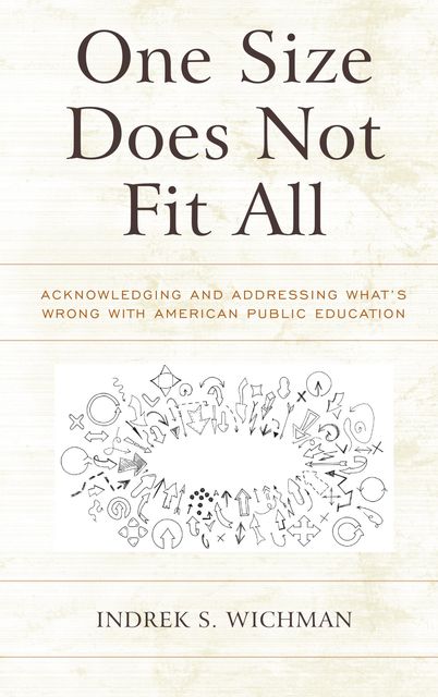 One Size Does Not Fit All, Indrek S. Wichman