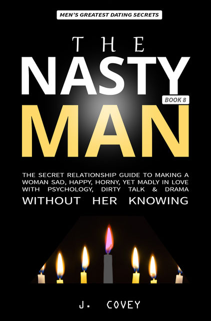 The Nasty Man, J. Covey