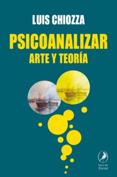 Psicoanalizar, Luis Chiozza