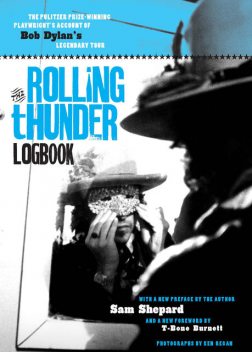 The Rolling Thunder Logbook, Sam Shepard