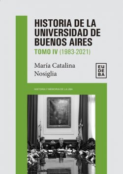 Historia de la Universidad de Buenos Aires: 1983–2021, María Catalina Nosiglia