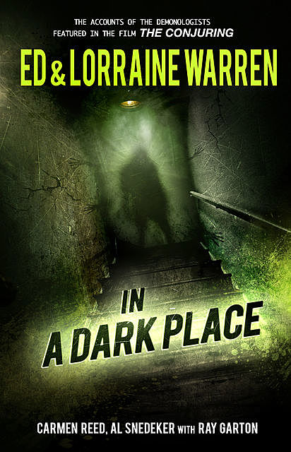 In a Dark Place, Ray Garton, Ed Warren, Lorraine Warren, Al Snedeker, Carmen Reed