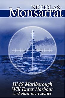 HMS Marlborough Will Enter Harbour, Nicholas Monsarrat