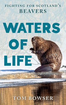 Waters of Life, Tom Bowser