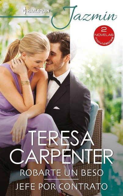 Robarte un beso – Jefe por contrato, Teresa Carpenter