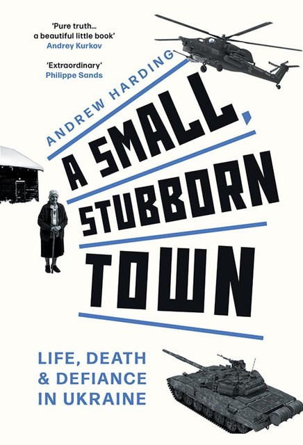 A Small, Stubborn Town, Andrew Harding