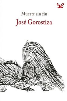 Muerte sin fin, José Gorostiza