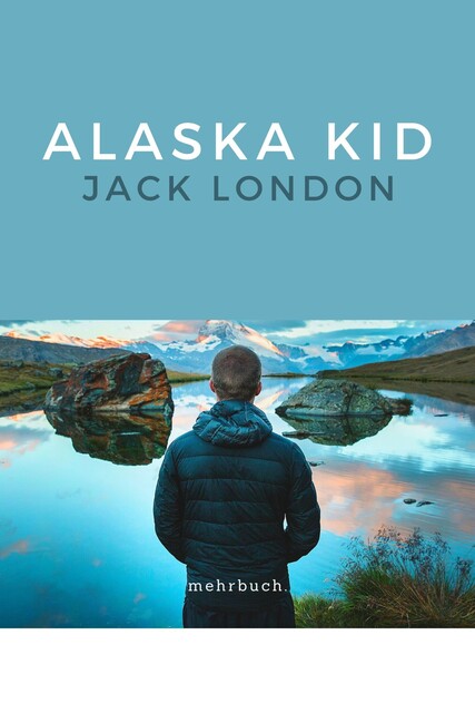 Alaska Kid, Jack London