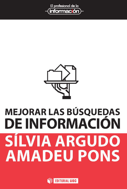 Mejorar las búsquedas de información, Amadeu Pons i Serra, Sílvia Argudo Plans