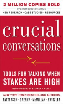 Crucial Conversations Tools for Talking When Stakes Are High, Kerry Patterson