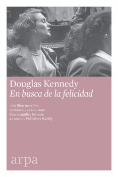 En busca de la felicidad, Douglas Kennedy