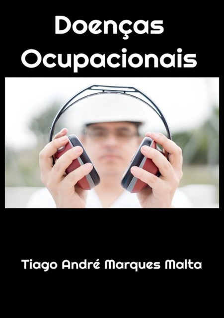 Doenças Ocupacionais, André Malta, Tiago