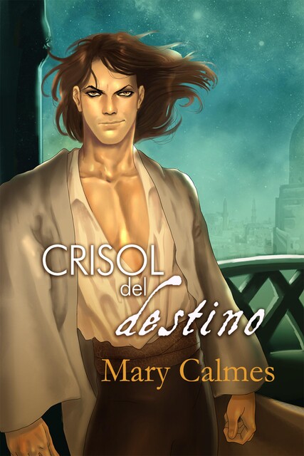Crisol del destino, Mary Calmes