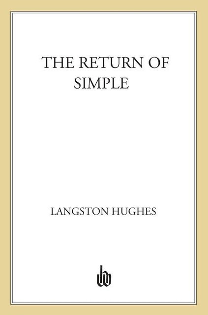 The Return of Simple, Langston Hughes