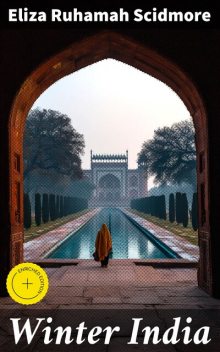 Winter India, Eliza Ruhamah Scidmore