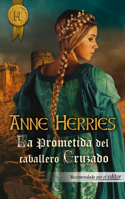 La prometida del caballero cruzado, Anne Herries