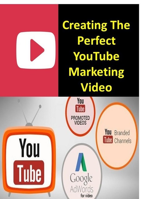 Creating The Perfect YouTube Marketing Video, Dan Aielo