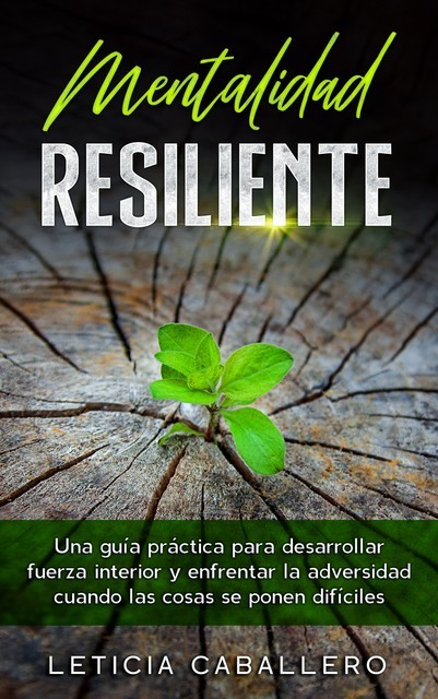 Mentalidad Resiliente, Leticia Caballero