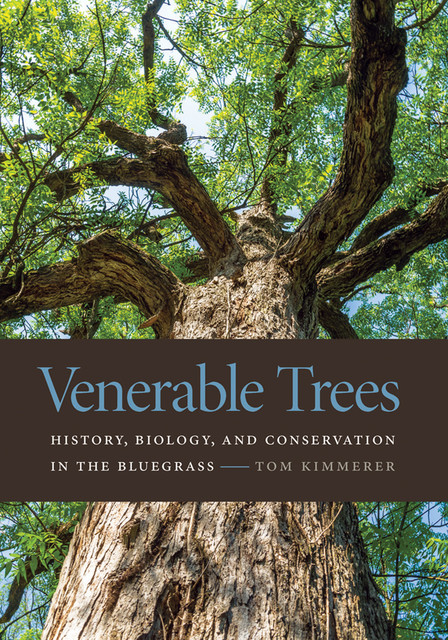 Venerable Trees, Tom Kimmerer