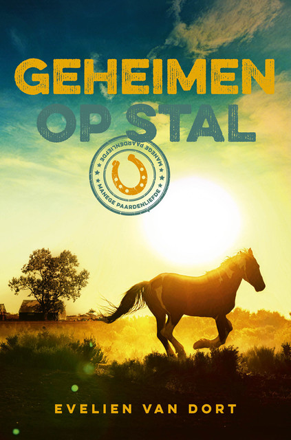 Geheimen op stal, Evelien van Dort