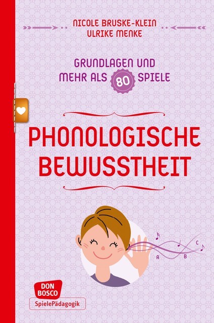 Phonologische Bewusstheit – Grundlagen und mehr als 80 Spiele – eBook, Nicole Bruske-Klein, Swana Seggewiß