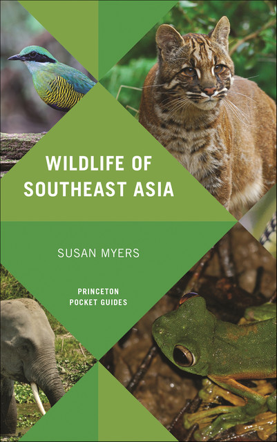 Wildlife of Southeast Asia, Susan Myers