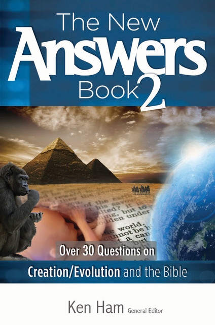 The New Answers Book Volume 2, Ken Ham