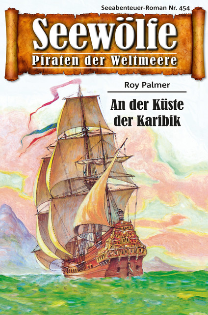 Seewölfe – Piraten der Weltmeere 454, Roy Palmer