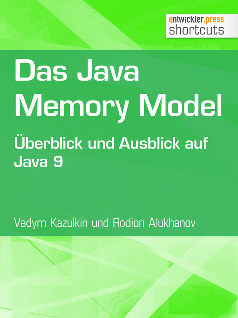 Das Java Memory Model, Rodion Alukhanov, Vadym Kazulkin