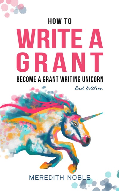 How to Write a Grant, Meredith Noble