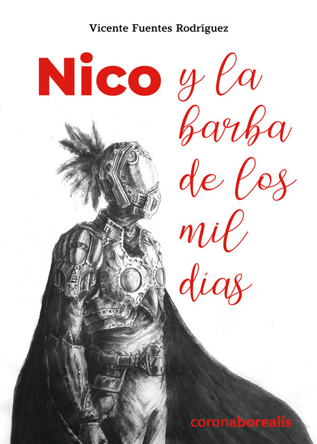 Nico y la barba de los mil días, Vicente Fuentes