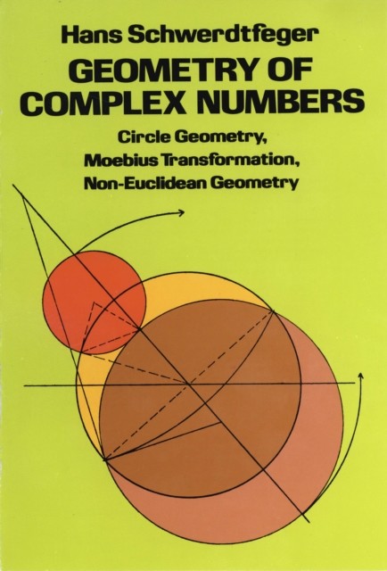 Geometry of Complex Numbers, Hans Schwerdtfeger