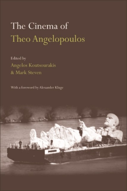 Cinema of Theo Angelopoulos, Mark Steven, Angelos Koutsourakis