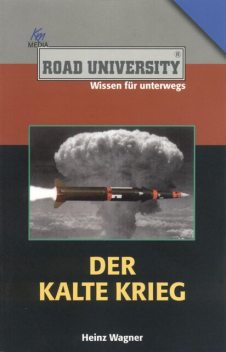 Der Kalte Krieg, Heinz Wagner