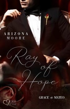 Ray of Hope, Arizona Moore