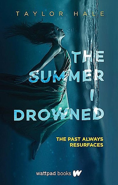The Summer I Drowned, Taylor Hale