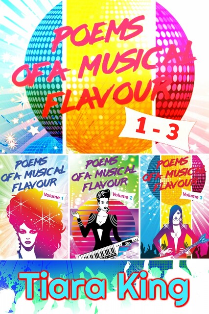 Poems Of A Musical Flavour: Box Set 1–3, Tiara King